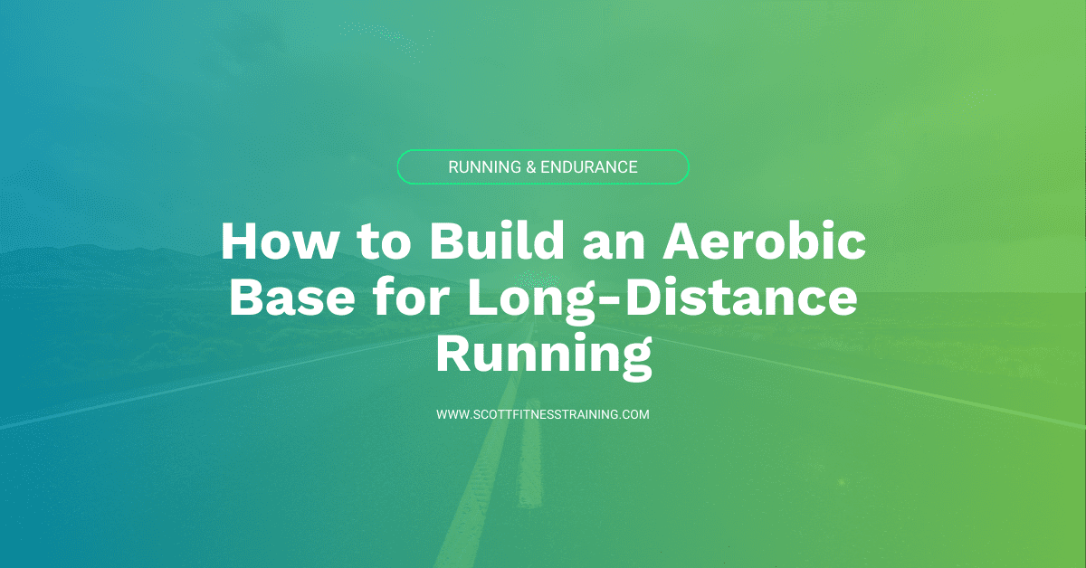 How to Build an Aerobic Base for Long-Distance Running: feature image